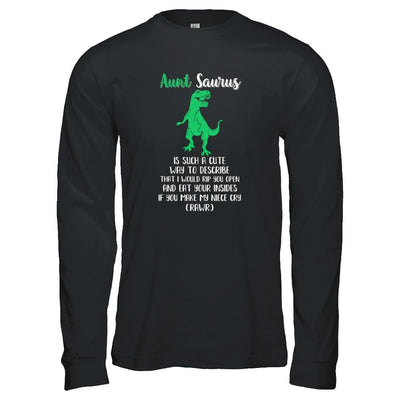 Aunt Saurus Is Such A Cute Way To Describe Aunt Niece-T-Shirt & Tank Top-Long Sleeve T-Shirt-Black