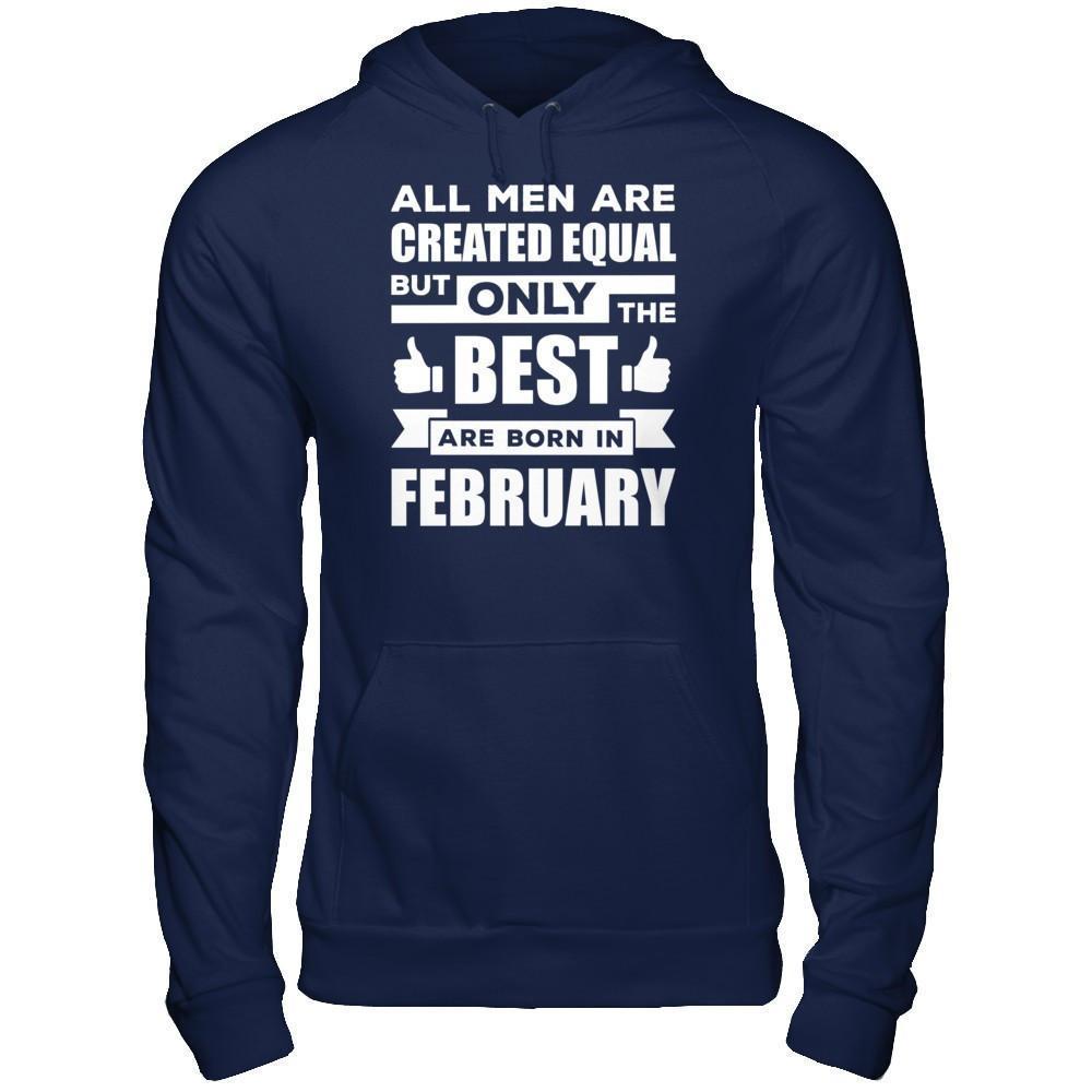 All Men Are Created Equal But Only The Best Are Born In February-T-Shirt & Hoodie-Pullover Hoodie-Navy