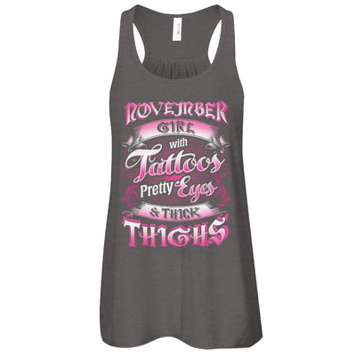 November Girl With Tattoos Pretty Eyes Thick Thighs-T-Shirt & Tank Top-