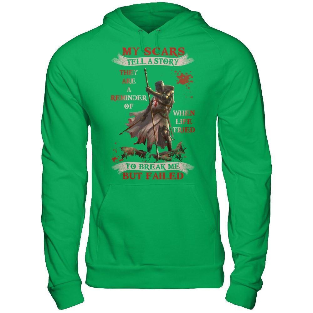 Knights Templar My Scars Tell A Story They Are A Reminder Of When Life Tried-T-Shirt & Hoodie-Pullover Hoodie-Irish Green