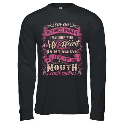 I Am An October Woman I Was Born With My Heart On My Sleeve-T-Shirt & Sweatshirt-Long Sleeve T-Shirt-Black