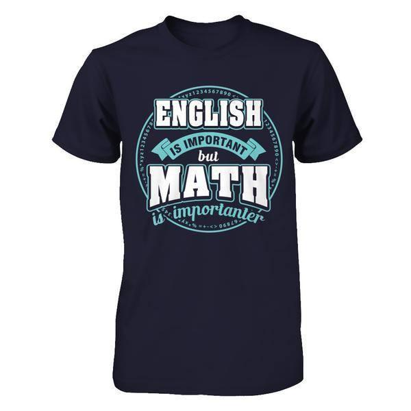 English Is Important But Math Is Importanter Teacher-T-Shirt & Hoodie-Premium T-Shirt-Midnight Navy