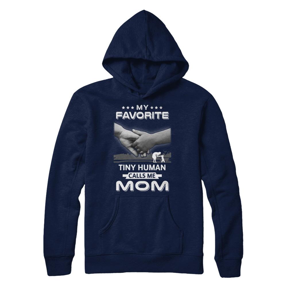 My Favorite Tiny Human Calls Me Mom-T-Shirt & Hoodie-Pullover Hoodie-Navy