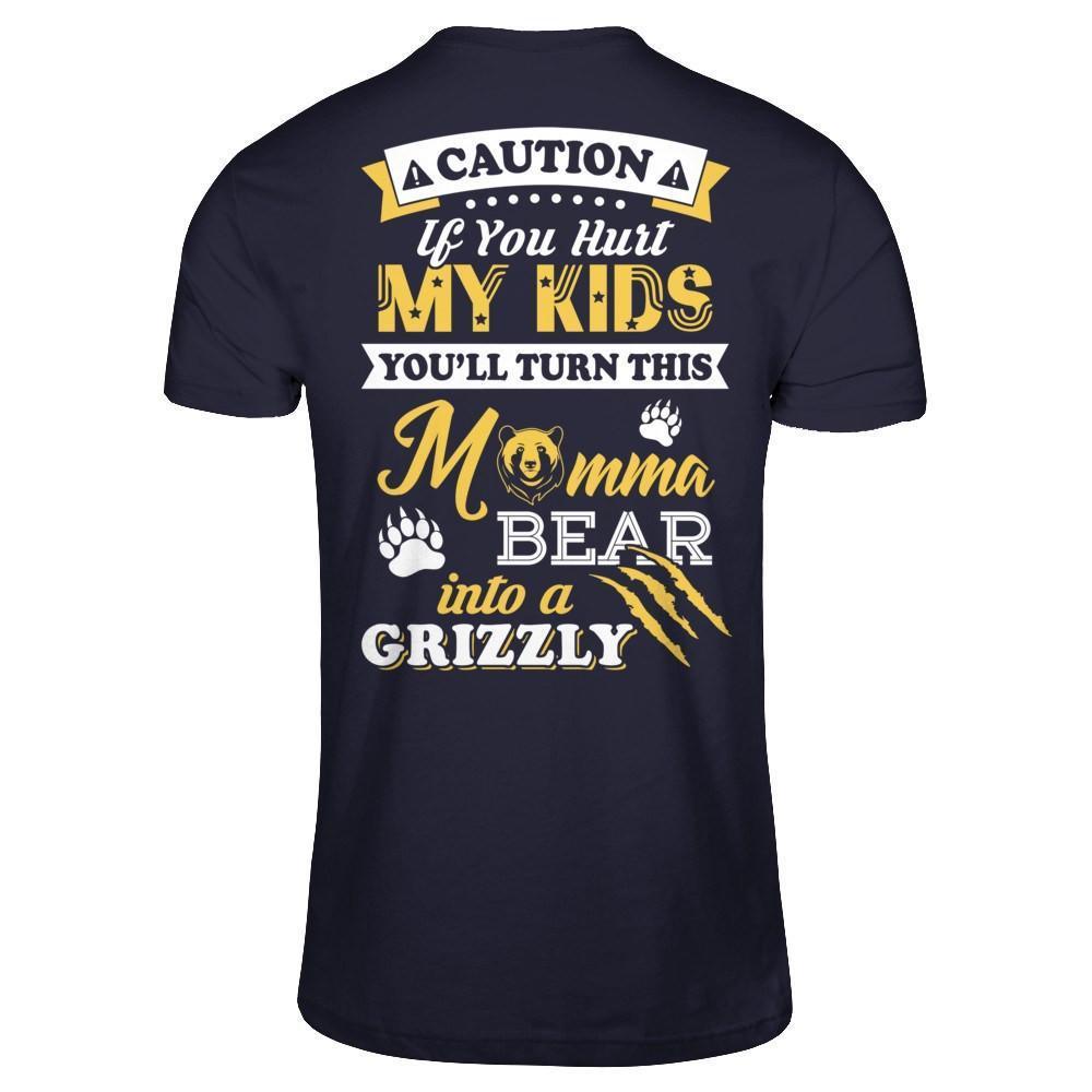 If You Hurt My Kids You'll Turn This Momma Bear-T-Shirt & Hoodie-Premium T-Shirt-Midnight Navy