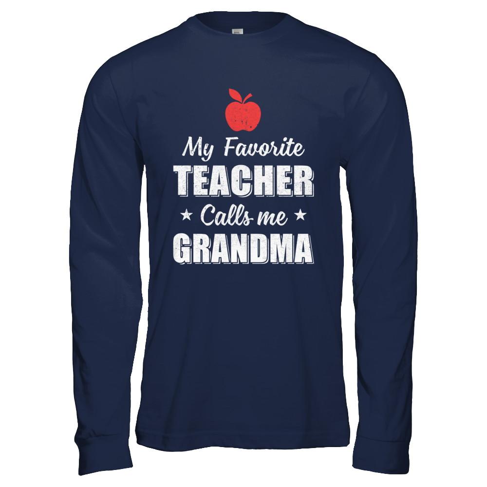 My Favorite Teacher Calls Me Grandma Mothers Day-T-Shirt & Hoodie-Long Sleeve T-Shirt-Navy