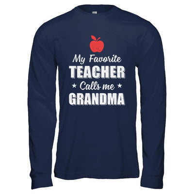 My Favorite Teacher Calls Me Grandma Mothers Day-T-Shirt & Hoodie-Long Sleeve T-Shirt-Navy