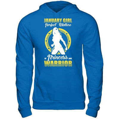 January Girl Perfect Mixture Of Princess And Warrior-T-Shirt & Hoodie-Pullover Hoodie-Royal