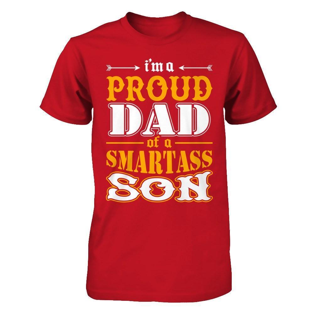 I'm A Proud Dad Of A Smartass Son-T-Shirt & Hoodie-Classic T-Shirt-Red