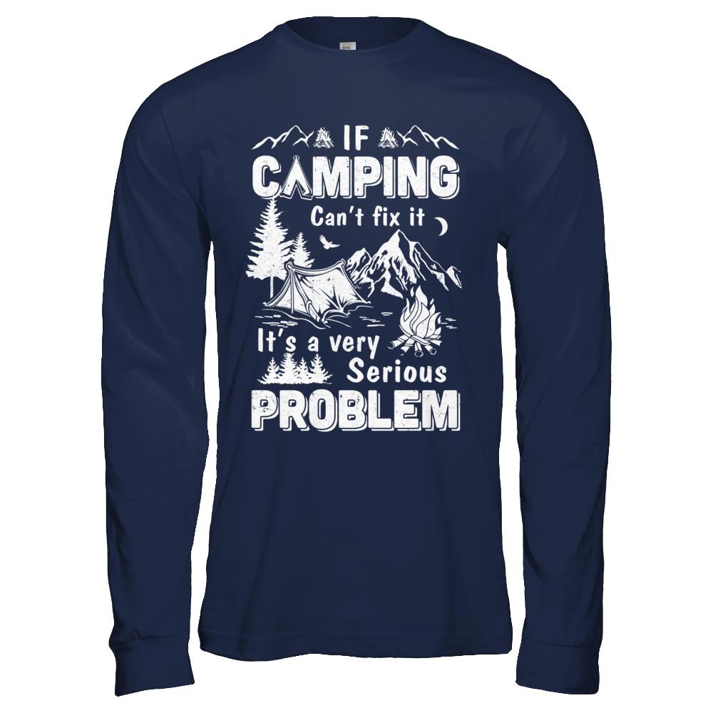 If Camping Can't Fix Funny Camping Sayings-T-Shirt & Hoodie-Long Sleeve T-Shirt-Navy