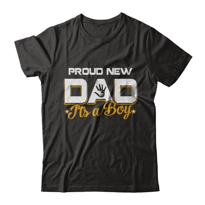 Proud New Dad It's A Boy New Baby-T-Shirt & Hoodie-Classic T-Shirt-Black