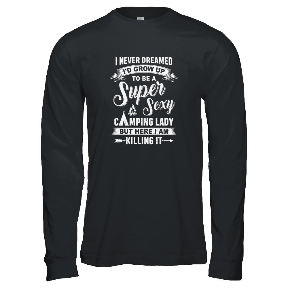 Super Sexy Camping Lady Funny Camping For Women Gift-T-Shirt & Tank Top-Long Sleeve T-Shirt-Black