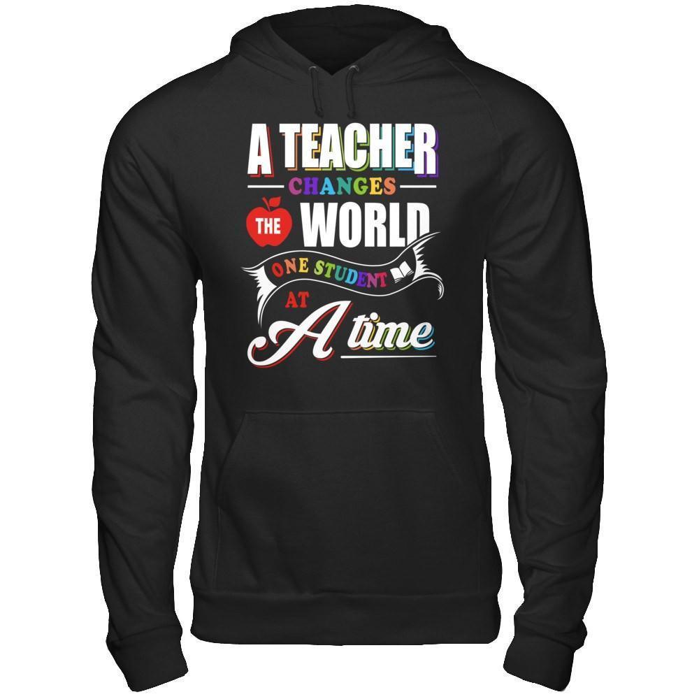 A Teacher Changes The World One Student At A Time-T-Shirt & Hoodie-Pullover Hoodie-Black