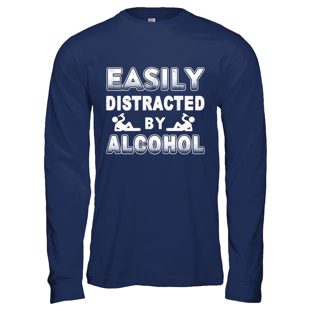 Easily Distracted By Alcohol Wine Beer-T-Shirt & Hoodie-Long Sleeve T-Shirt-Navy