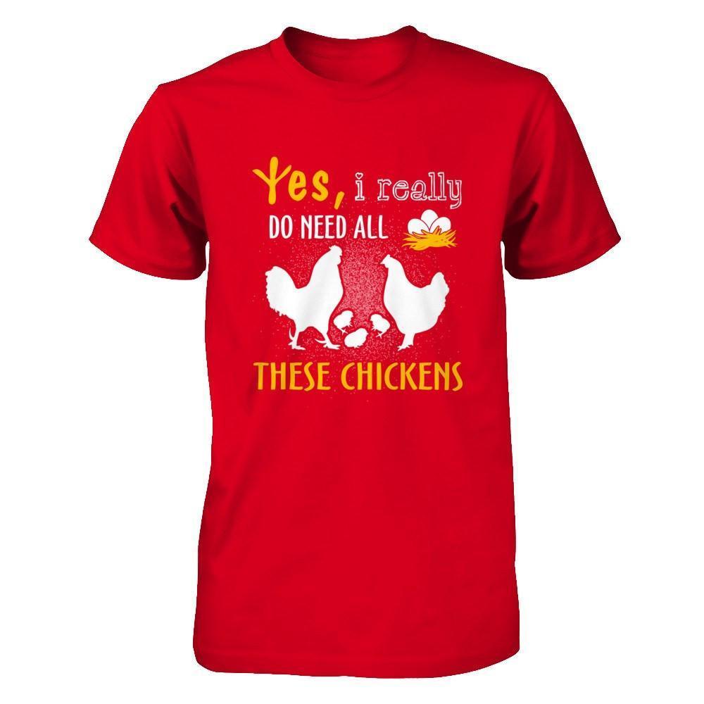 I Really Do Need All These Chickens-T-Shirt & Hoodie-Premium T-Shirt-Red