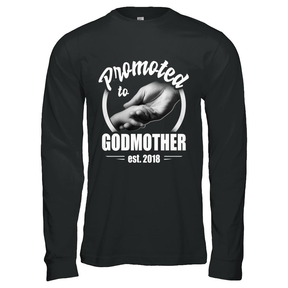 Promoted To Godmother 2018 Mothers Day Gift-T-Shirt & Hoodie-Long Sleeve T-Shirt-Black