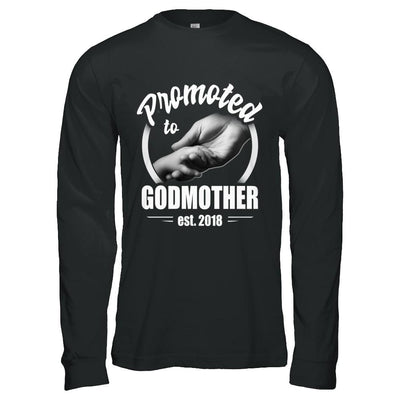 Promoted To Godmother 2018 Mothers Day Gift-T-Shirt & Hoodie-Long Sleeve T-Shirt-Black