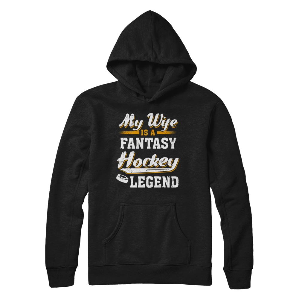 My Wife Is A Fantasy Hockey Legend-T-Shirt & Hoodie-Pullover Hoodie-Black