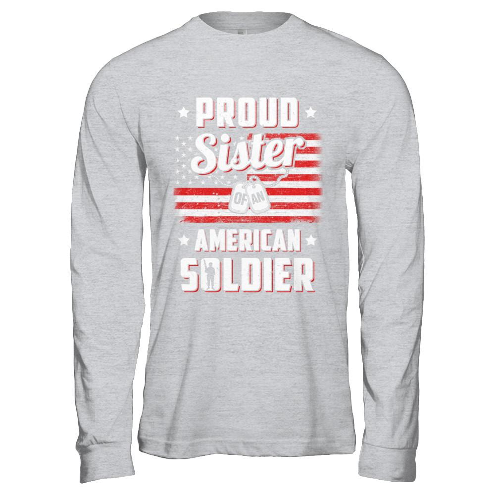 Proud Sister Of A Soldier Army Brother Veteran-T-Shirt & Hoodie-Long Sleeve T-Shirt-Sport Grey