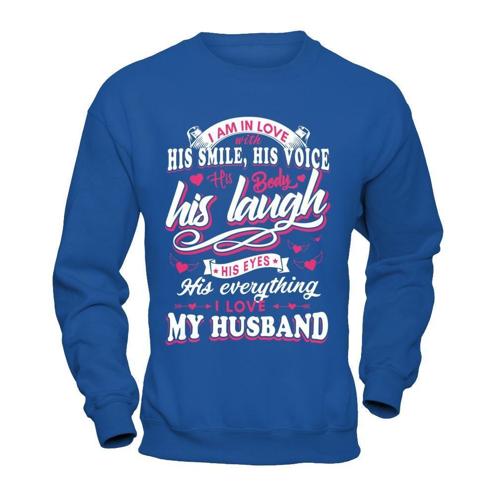 I Am In Love With His Smile His Voice His Body His Laugh-T-Shirt & Hoodie-Crewneck Sweatshirt-Royal