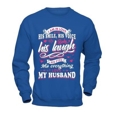 I Am In Love With His Smile His Voice His Body His Laugh-T-Shirt & Hoodie-Crewneck Sweatshirt-Royal