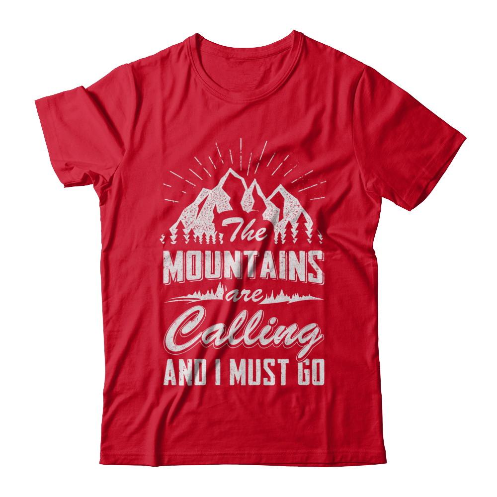 The Mountains Are Calling And I Must Go-T-Shirt & Hoodie-Premium T-Shirt-Red