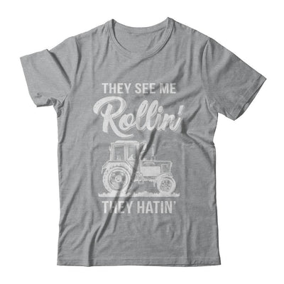 They See Me Rollin They Hatin Funny Tractor-T-Shirt & Hoodie-Classic T-Shirt-Sport Grey