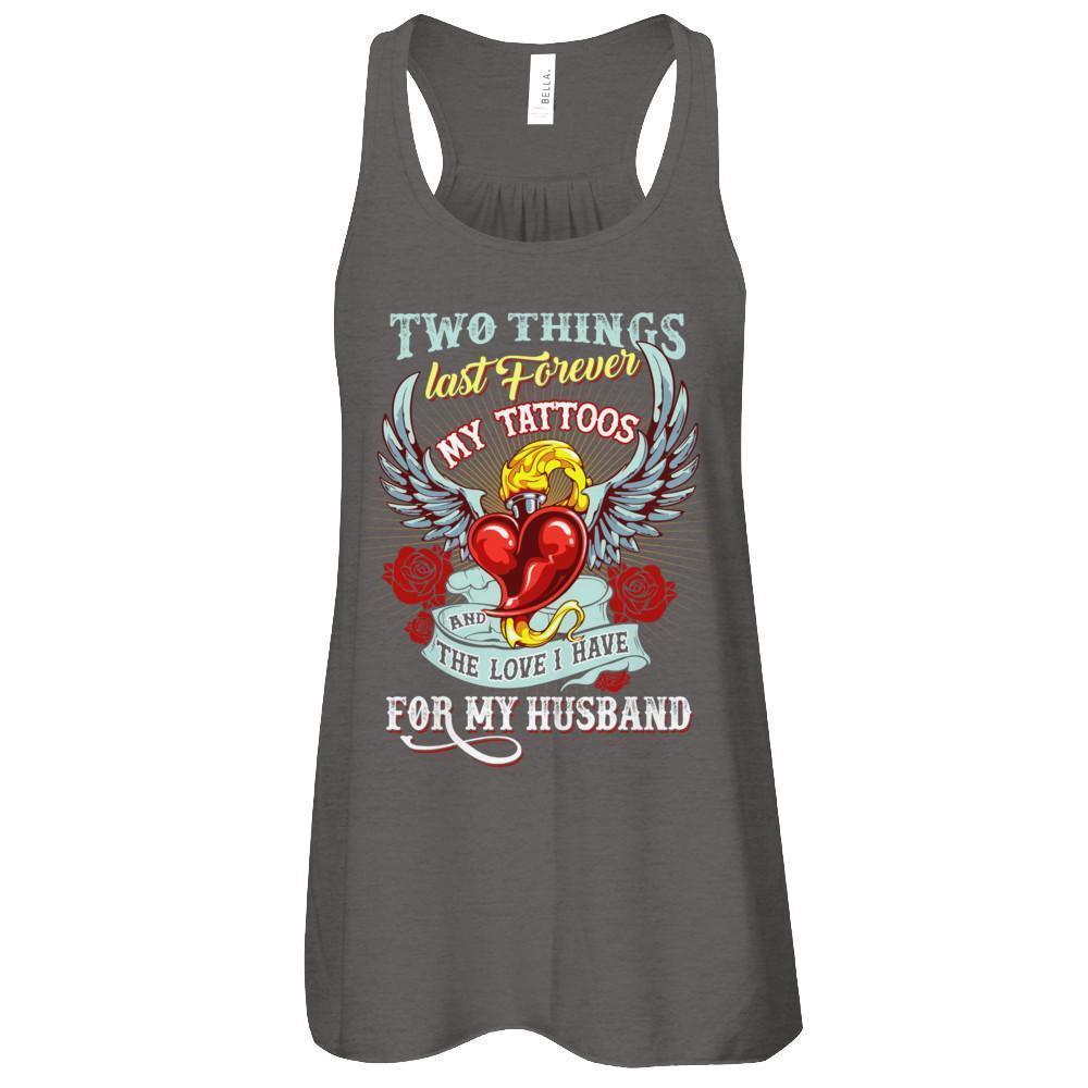 My Tattoos And The Love I Have For My Husband-T-Shirt & Tank Top-