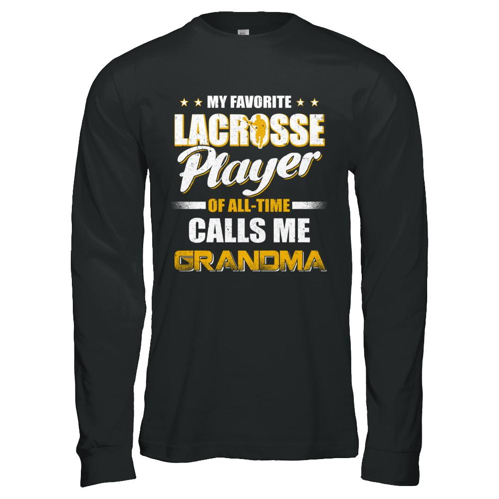 My Favorite Lacrosse Player Calls Me Grandma Lacrosse-T-Shirt & Hoodie-Long Sleeve T-Shirt-Black