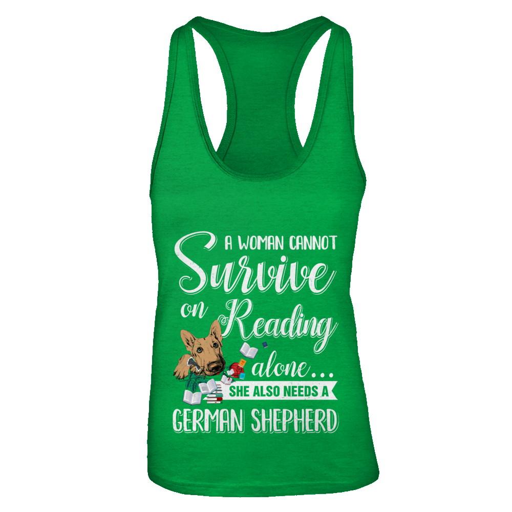 A Woman Cannot Survive On Reading Alone German Shepherd-T-Shirt & Tank Top-Women's Ideal Racerback Tank-Kelly Green