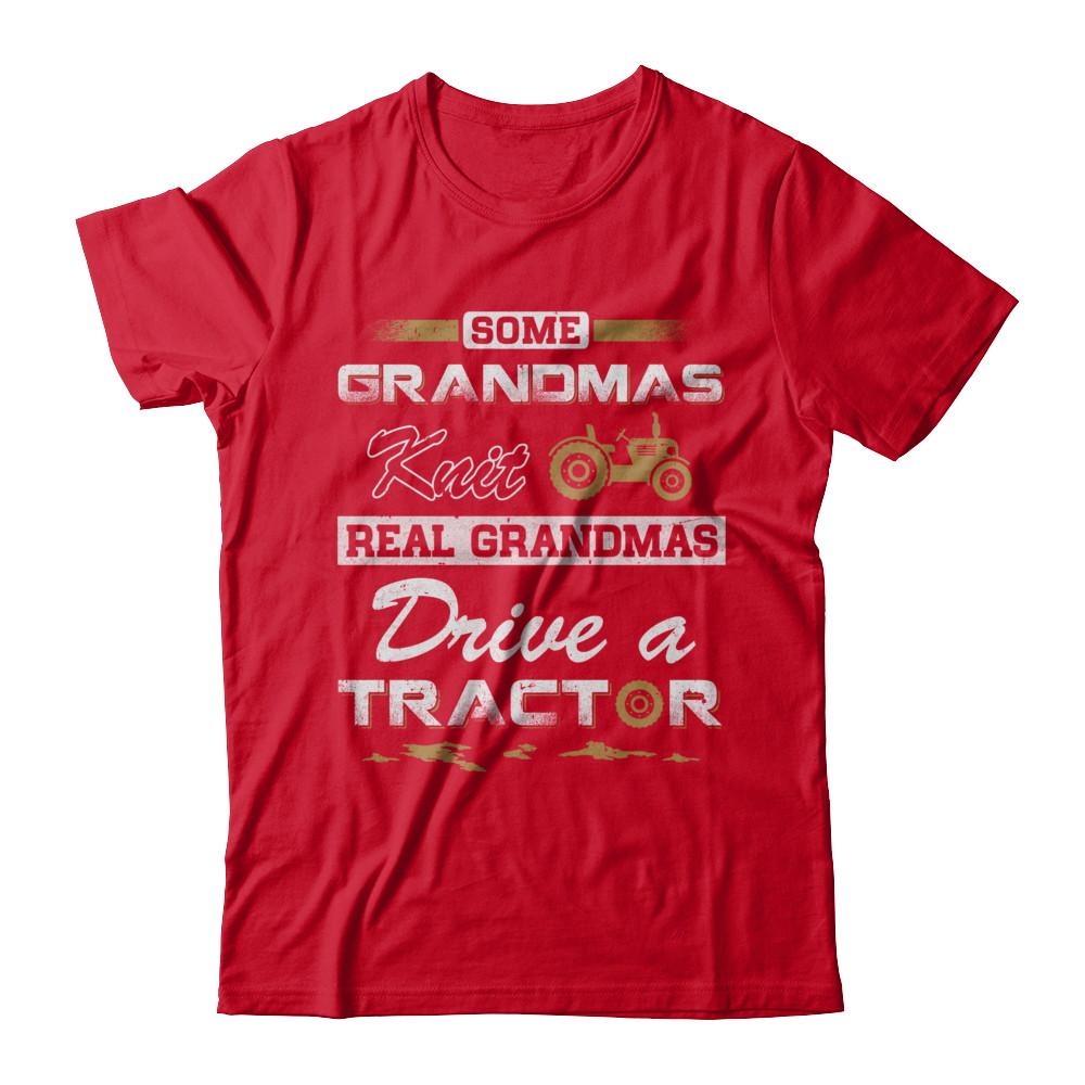 Some Grandmas Knit Real Grandmas Drive A Tractor Farmer-T-Shirt & Hoodie-Premium T-Shirt-Red