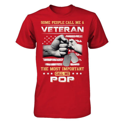 Some People Call Me Veteran The Most Important Call Me Pop-T-Shirt & Hoodie-Classic T-Shirt-Red