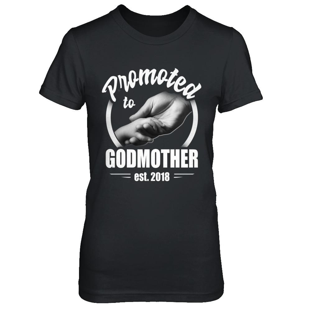 Promoted To Godmother 2018 Mothers Day Gift-T-Shirt & Hoodie-Women's T-Shirt-Black