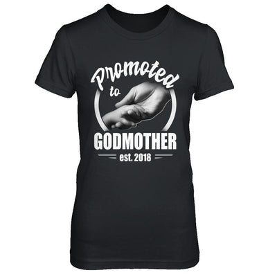 Promoted To Godmother 2018 Mothers Day Gift-T-Shirt & Hoodie-Women's T-Shirt-Black
