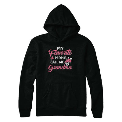 My Favorite People Call Me Grandma Mothers Day Gift-T-Shirt & Hoodie-Pullover Hoodie-Black