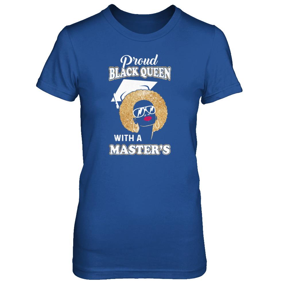 Graduation Proud Black Queen Masters Degree Graduate-T-Shirt & Tank Top-Women's T-Shirt-Royal