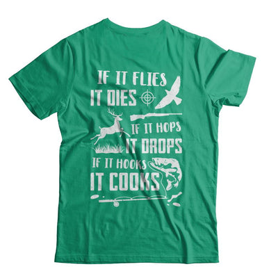 If It Flies If It Hops If It Hooks Funny Hunting Fishing-T-Shirt & Hoodie-Classic T-Shirt-Kelly Green