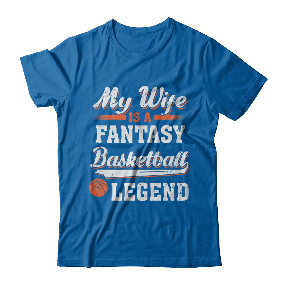 My Wife Is A Fantasy Basketball Legend-T-Shirt & Hoodie-Classic T-Shirt-Royal