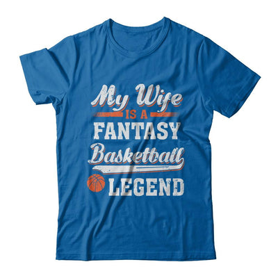 My Wife Is A Fantasy Basketball Legend-T-Shirt & Hoodie-Classic T-Shirt-Royal