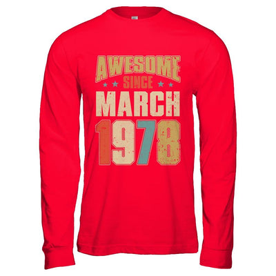 Vintage Retro Awesome Since March 1978 43th Birthday-T-Shirt & Hoodie-Long Sleeve T-Shirt-Red