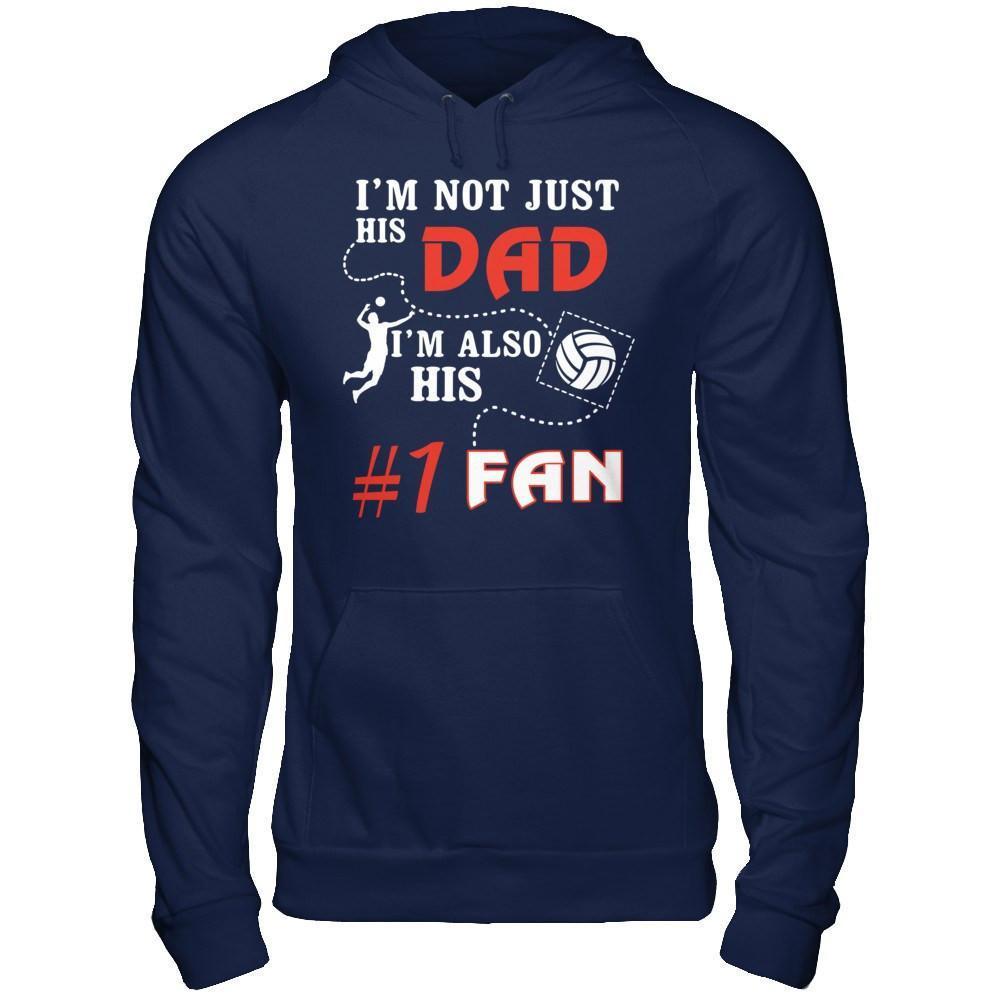 I'm Not Just His Dad I'm Also His Fan Volleyball Dad-T-Shirt & Hoodie-Pullover Hoodie-Navy