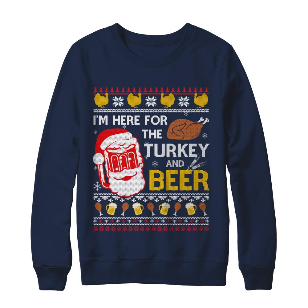 I Am Here For Turkey And Beer Ugly Sweater Thanksgiving-T-Shirt & Sweatshirt-Crewneck Sweatshirt-Navy