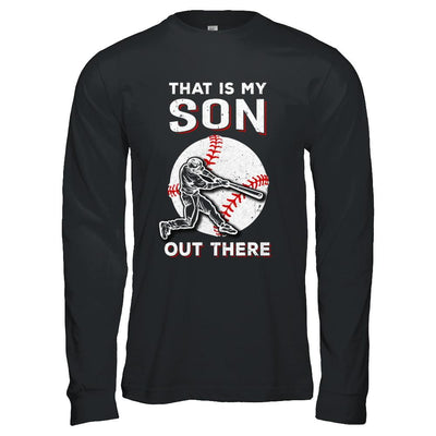 That's My Son Out There Baseball Dad Mom-T-Shirt & Hoodie-Long Sleeve T-Shirt-Black