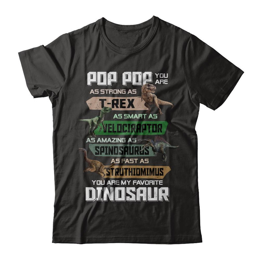 Pop Pop You're My Favorite Dinosaur T-Rex Fathers Day-T-Shirt & Hoodie-Classic T-Shirt-Black