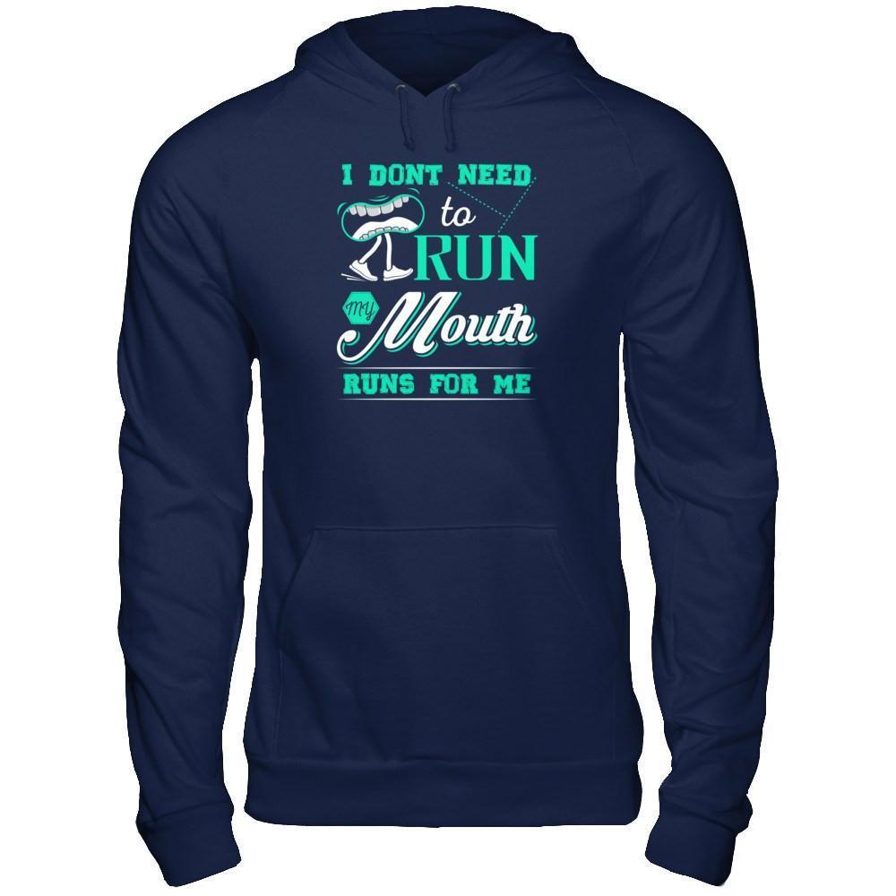 I Dont Need To Run My Mouth Runs For Me-T-Shirt & Tank Top-Pullover Hoodie-Navy