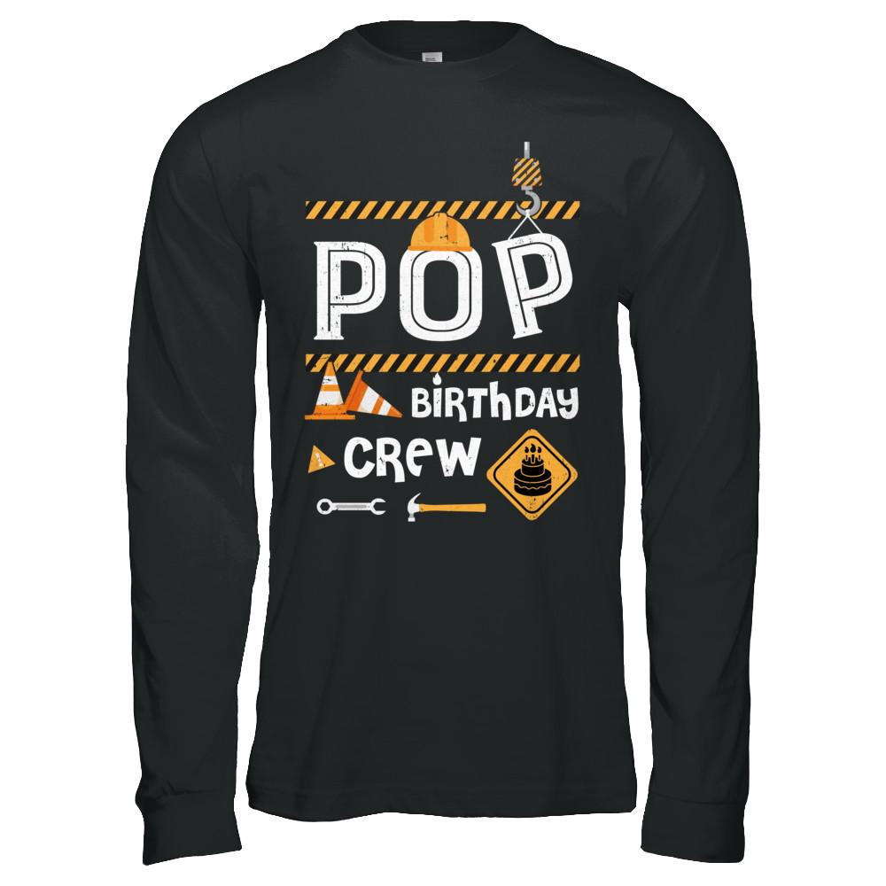 Pop Birthday Crew Construction Birthday Party Gift-T-Shirt & Hoodie-Long Sleeve T-Shirt-Black