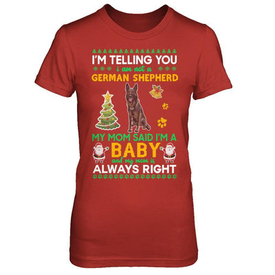 I Am Not A Black German Shepherd My Mom Said I'm A Baby-T-Shirt & Sweatshirt-Women's T-Shirt-Red