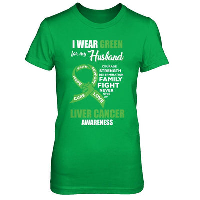 Liver Cancer I Wear Green For My Husband Wife-T-Shirt & Hoodie-Women's T-Shirt-Irish Green