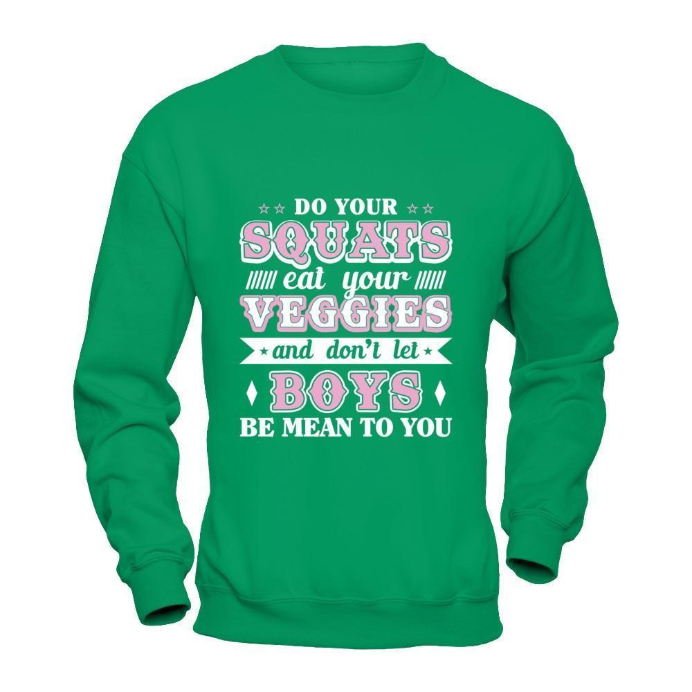 Do Your Squats Eat Your Veggies-T-Shirt & Hoodie-Crewneck Sweatshirt-Irish Green