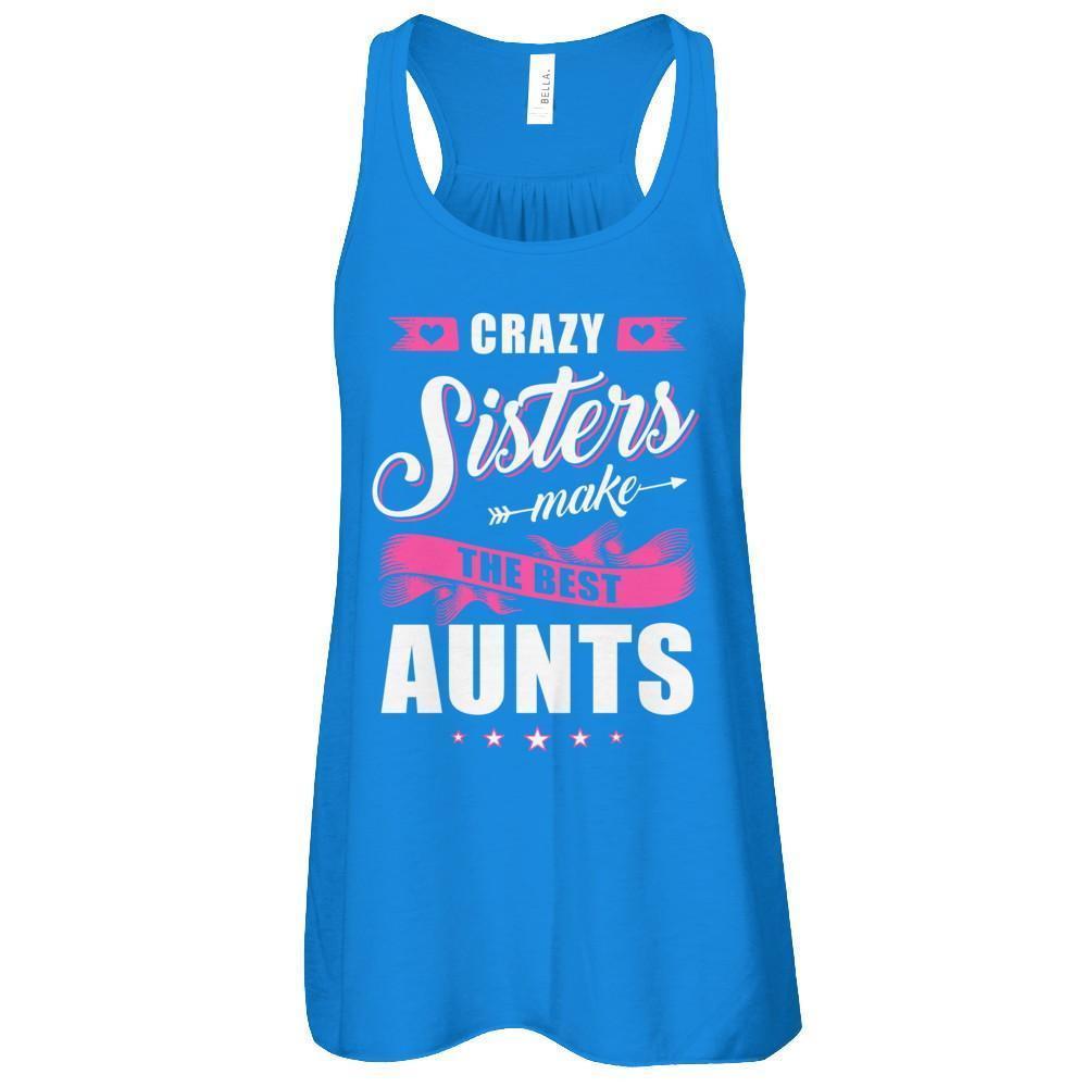 Crazy Sisters Make The Best Aunts-T-Shirt & Tank Top-Women's Flowy Racerback Tank-True Royal