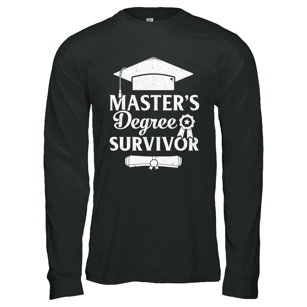 Master's Degree Survivor Graduation Graduate Gift-T-Shirt & Hoodie-Long Sleeve T-Shirt-Black